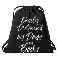 Easily Distracted By Dogs And Books Funny Book Lover Gift Drawstring Bag