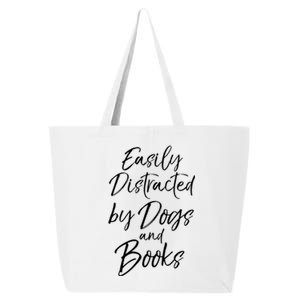 Easily Distracted By Dogs And Books Funny Book Lover Gift 25L Jumbo Tote