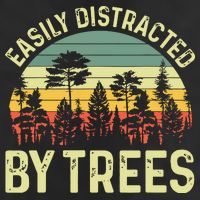 Easily Distracted By Trees Funny Tree Planting Trees Cool Comfort Performance Bucket Hat