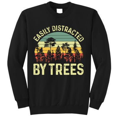 Easily Distracted By Trees Funny Tree Planting Trees Sweatshirt