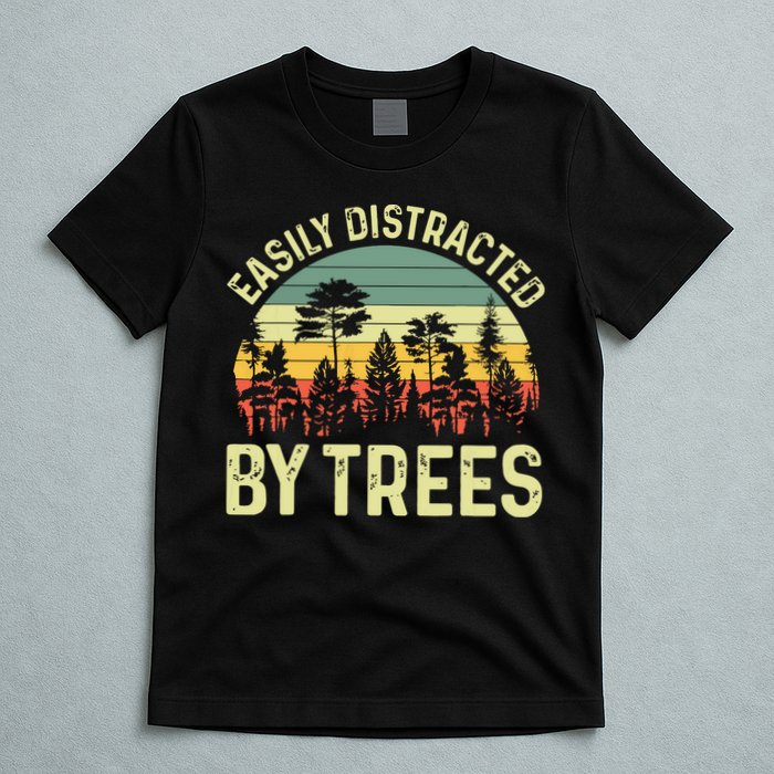 Easily Distracted By Trees Funny Tree Planting Trees T-Shirt