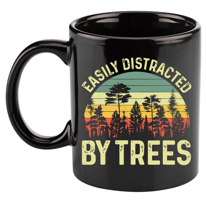 Easily Distracted By Trees Funny Tree Planting Trees 11oz C Handle Ceramic Mug
