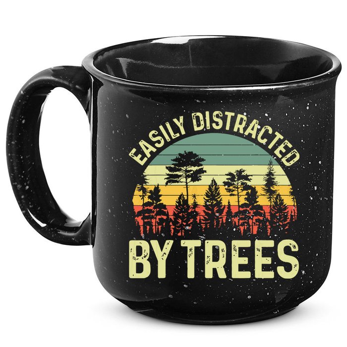 Easily Distracted By Trees Funny Tree Planting Trees 15oz Campfire Ceramic Mug