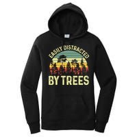 Easily Distracted By Trees Funny Tree Planting Trees Women's Pullover Hoodie