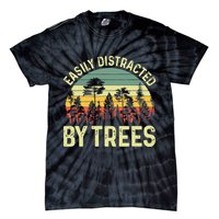 Easily Distracted By Trees Funny Tree Planting Trees Tie-Dye T-Shirt