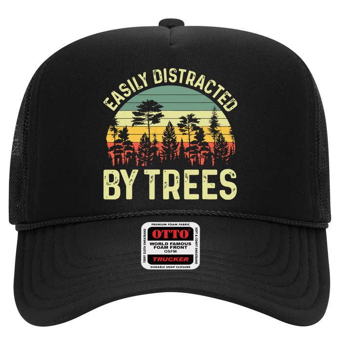 Easily Distracted By Trees Funny Tree Planting Trees Trucker Hat