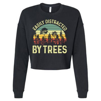 Easily Distracted By Trees Funny Tree Planting Trees Cropped Pullover Crew