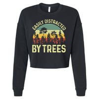 Easily Distracted By Trees Funny Tree Planting Trees Cropped Pullover Crew