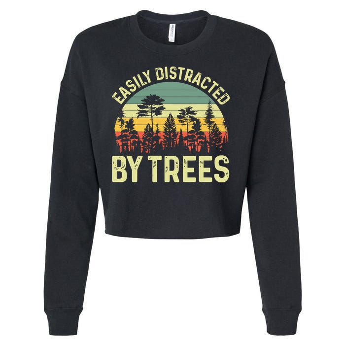 Easily Distracted By Trees Funny Tree Planting Trees Cropped Pullover Crew