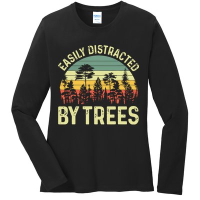 Easily Distracted By Trees Funny Tree Planting Trees Ladies Long Sleeve Shirt