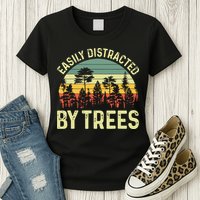 Easily Distracted By Trees Funny Tree Planting Trees Womens T-Shirt