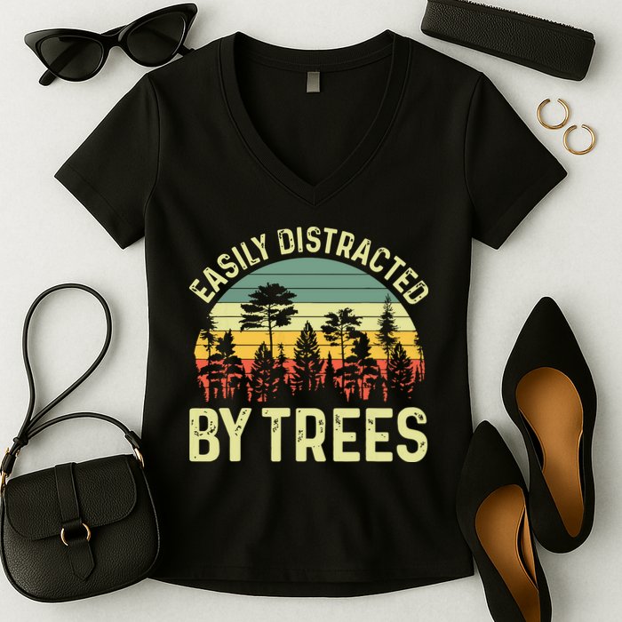 Easily Distracted By Trees Funny Tree Planting Trees Women's V-Neck T-Shirt