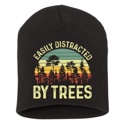 Easily Distracted By Trees Funny Tree Planting Trees Short Acrylic Beanie