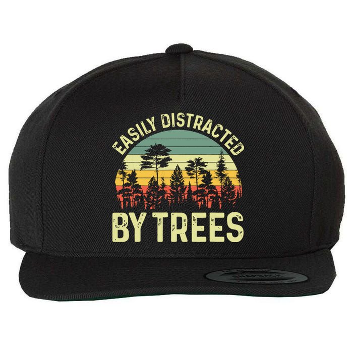 Easily Distracted By Trees Funny Tree Planting Trees Wool Snapback Cap