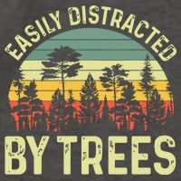 Easily Distracted By Trees Funny Tree Planting Trees Vector Backpack