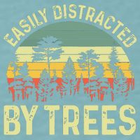 Easily Distracted By Trees Funny Tree Planting Trees Sueded Cloud Jersey T-Shirt