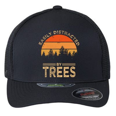 Easily Distracted By Trees Vintage Funny Tree Flexfit Unipanel Trucker Cap