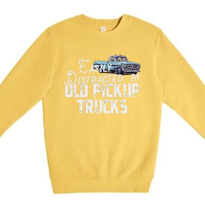 Easily Distracted By Old Pickup Trucks Premium Crewneck Sweatshirt