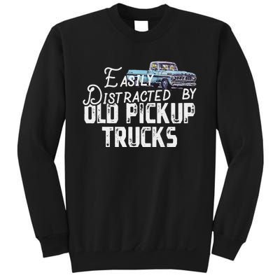 Easily Distracted By Old Pickup Trucks Sweatshirt