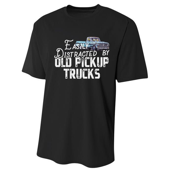 Easily Distracted By Old Pickup Trucks Performance Sprint T-Shirt