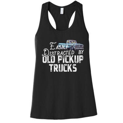 Easily Distracted By Old Pickup Trucks Women's Racerback Tank