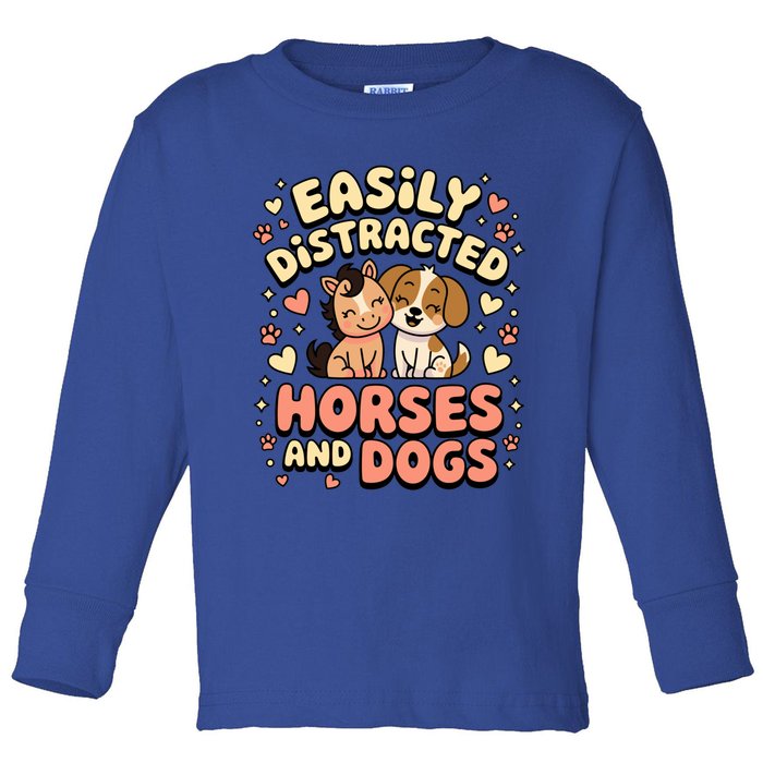 Easily Distracted By Horses And Dogs Gift Toddler Long Sleeve Shirt