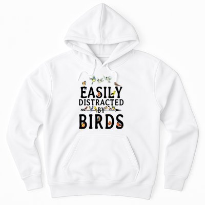 Easily Distracted By Birds Bird Lover Hoodie