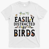 Easily Distracted By Birds Bird Lover T-Shirt