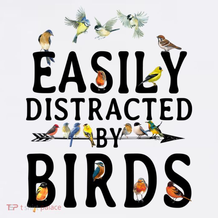 Easily Distracted By Birds Bird Lover Tall T-Shirt