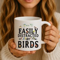 Easily Distracted By Birds Bird Lover Mug