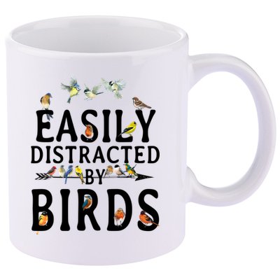 Easily Distracted By Birds Bird Lover 11oz C Handle Ceramic Mug
