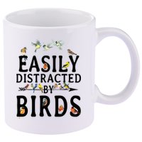Easily Distracted By Birds Bird Lover 11oz C Handle Ceramic Mug