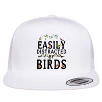 Easily Distracted By Birds Bird Lover Flatbill Hat
