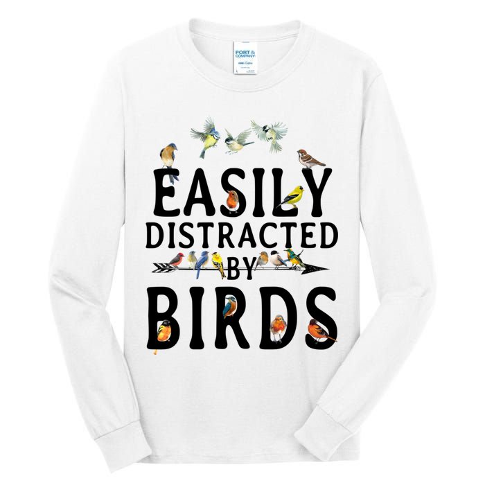 Easily Distracted By Birds Bird Lover Tall Long Sleeve T-Shirt