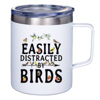Easily Distracted By Birds Bird Lover 12oz Stainless Steel Coffee Mug