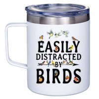 Easily Distracted By Birds Bird Lover 12oz Stainless Steel Coffee Mug