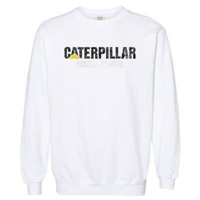 Excavator Driver Construction Machinery Cat Excavator I Love Diesel Power Garment-Dyed Sweatshirt