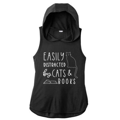 Easily Distracted Cats And Books Funny Gift For Cat Lovers Ladies PosiCharge Tri-Blend Wicking Draft Hoodie Tank