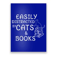 Easily Distracted Cats And Books Cool Gift Poster