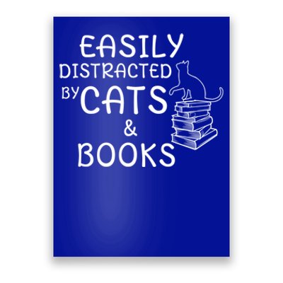 Easily Distracted Cats And Books Cool Gift Poster