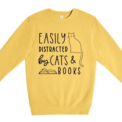 Easily Distracted Cats And Books Funny Gift For Cat Lovers Cool Gift Premium Crewneck Sweatshirt