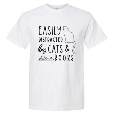 Easily Distracted Cats And Books Funny Gift For Cat Lovers Cool Gift Garment-Dyed Heavyweight T-Shirt