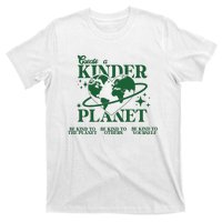 Earth Day Create A Kinder Planet Be Kind To The Planet Environmental Awareness T-Shirt