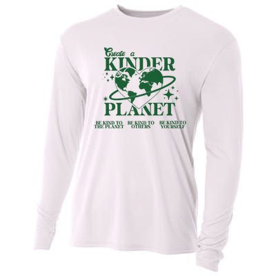 Earth Day Create A Kinder Planet Be Kind To The Planet Environmental Awareness Cooling Performance Long Sleeve Crew