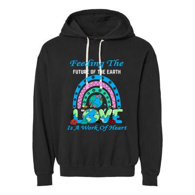 Earth Day Chef Lunch Lady Feeding Is A Work Of Heart Garment-Dyed Fleece Hoodie
