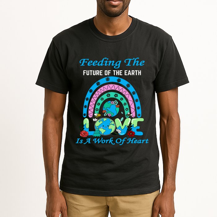 Earth Day Chef Lunch Lady Feeding Is A Work Of Heart Tall T-Shirt