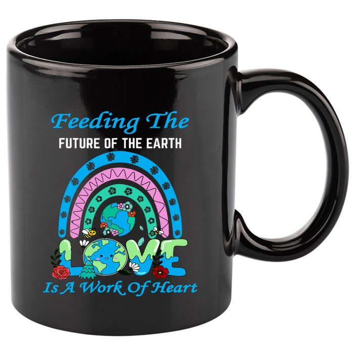 Earth Day Chef Lunch Lady Feeding Is A Work Of Heart 11oz C Handle Ceramic Mug