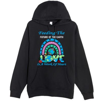 Earth Day Chef Lunch Lady Feeding Is A Work Of Heart Premium Pullover Hoodie