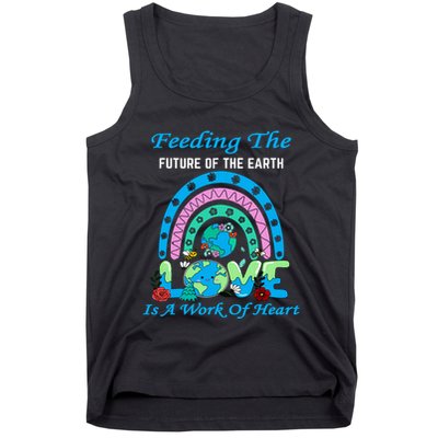 Earth Day Chef Lunch Lady Feeding Is A Work Of Heart Tank Top