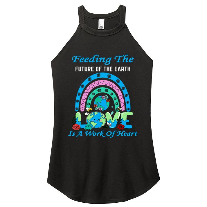 Earth Day Chef Lunch Lady Feeding Is A Work Of Heart Women's Perfect Tri Rocker Tank